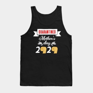 Quarantine quarantined mothers day Tank Top